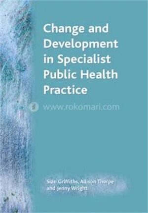 Change and Development in Specialist Public Health Practice