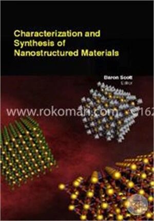 Characterization And Synthesis Of Nanostructured Materials