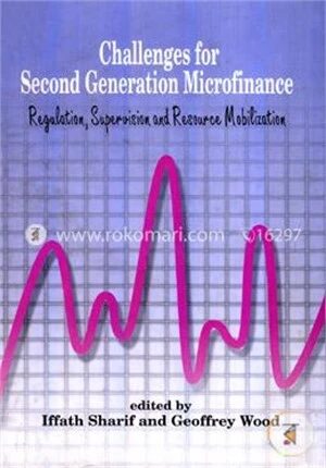 Challenges for Second Generation Microfinance