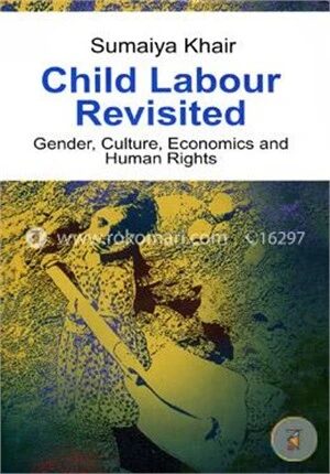 Child Labour Revisited