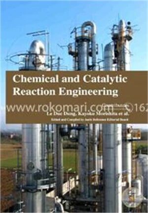 Chemical and Catalytic Reaction Engineering
