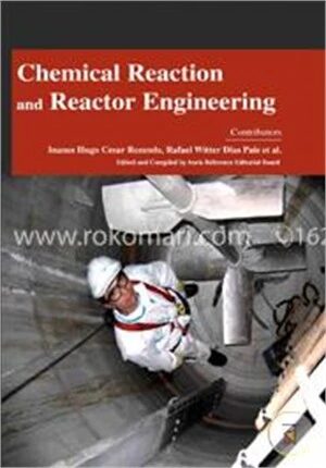 Chemical Reaction and Reactor Engineering