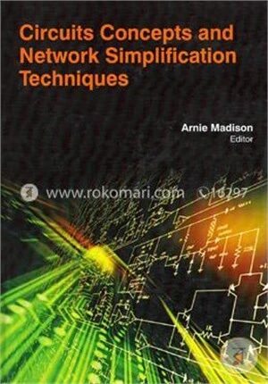 Circuits Concepts And Network Simplification Techniques