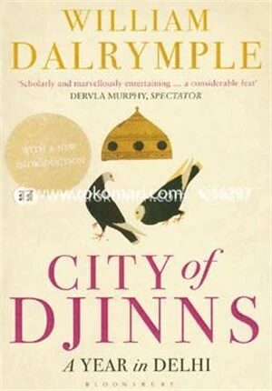 City of Djinns (A Year In Delhi)