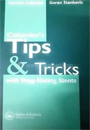 Colombo'S Tips And Tricks With Drug Eluting Stents