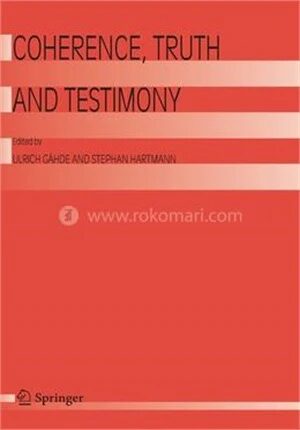 Coherence, Truth and Testimony