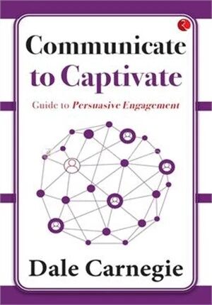 Communicate to Captivate