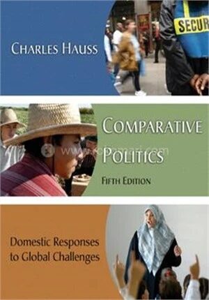 Comparative Politics Domestic Responses to Global Challenges