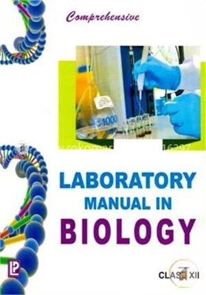 Comprehensive Laboratory Manual in Biology For Class