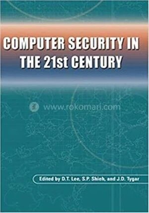 Computer Security in the 21st Century