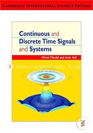 Continuous and Discrete Time Signals and Systems