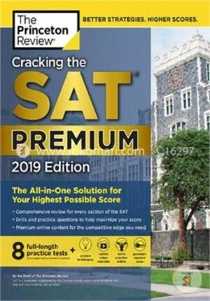 Cracking the SAT Premium Edition with 8 Practice Tests, 2019