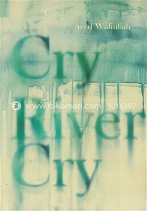 Cry River Cry