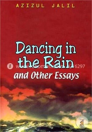 Dancing in the Rain and Other Essays