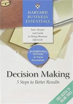 Decision Making 5 Steps to Better Results