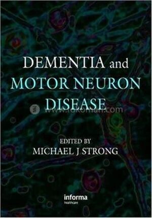 Dementia and Motor Neuron Disease