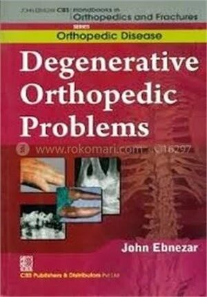 Degenerative Orthopedic Problems