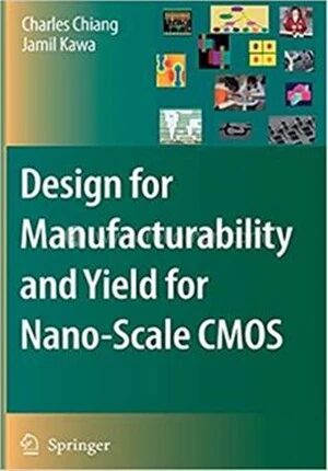 Design for Manufacturability and Yield for Nano