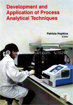 Development And Application Of Process Analytical Techniques