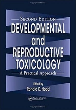 Developmental and Reproductive Toxicology