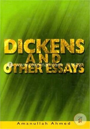 Dickens and Other Essays