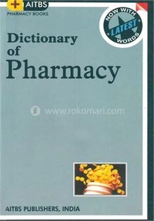 Dictionary Of Pharmacy