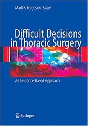 Difficult Decisions in Thoracic Surgery