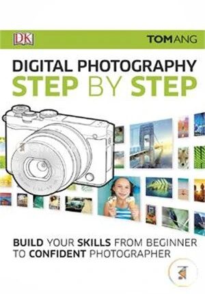Digital Photography Step by Step