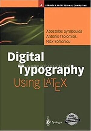 Digital Typography Using LaTeX