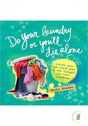 Do Your Laundry or You'll Die Alone