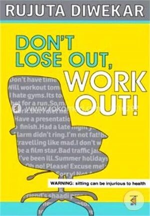 Dont Lose Out, Work Out!