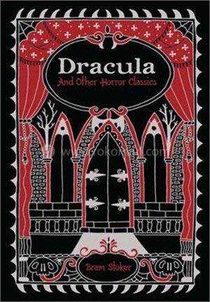 Dracula and Other Horror Classics