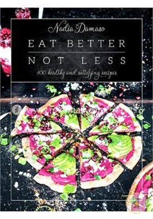 Eat Better Not Less