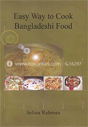Easy Way To Cook Bangladeshi Food
