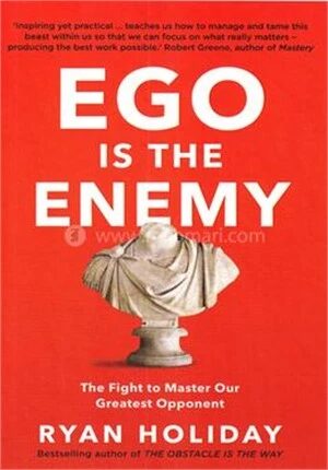 Ego is the Enemy