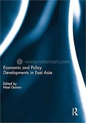 Economic and Policy Developments in East Asia