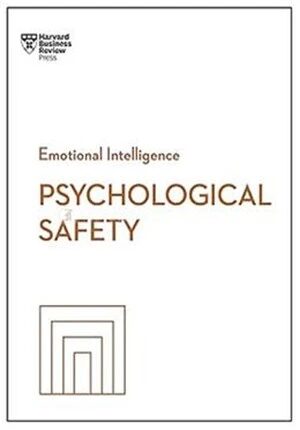 Emotional Intelligence Psychological Safety