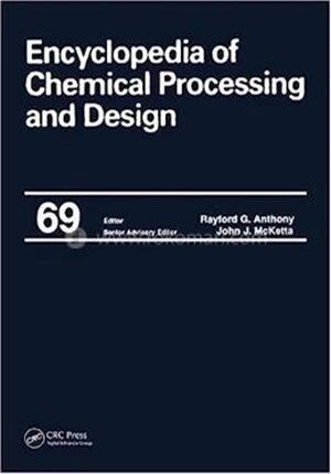 Encyclopedia of Chemical Processing and Design