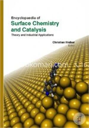 Encyclopaedia Of Surface Chemistry And Catalysis