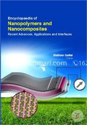 Encyclopaedia Of Nanopolymers And Nanocomposites