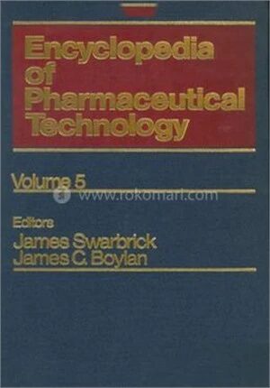 Encyclopedia of Pharmaceutical Technology