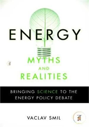 Energy Myths and Realities