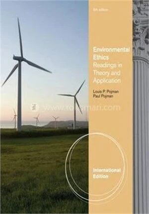 Environmental Ethics Readings in Theory and Application