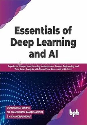 Essentials of Deep Learning and AI