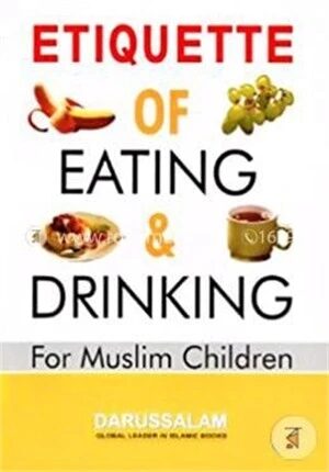 Etiquette of Eating and Drinking for Muslim Children