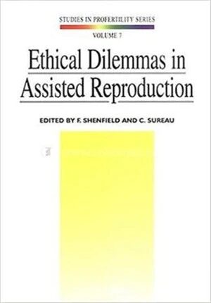 Ethical Dilemmas in Assisted Reproduction