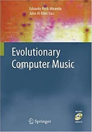 Evolutionary Computer Music