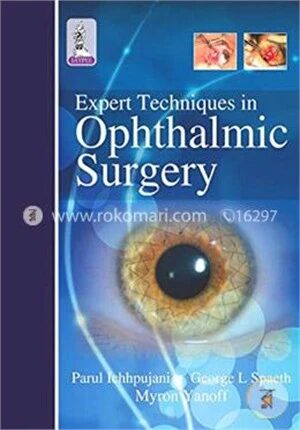 Expert Techniques In Ophthalmic Surgery