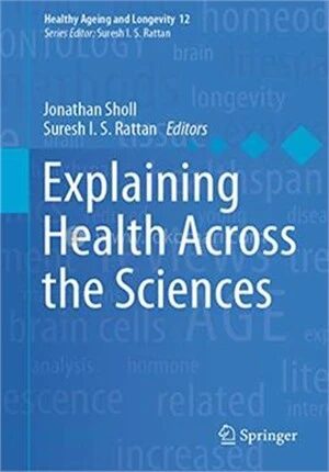 Explaining Health Across the Sciences