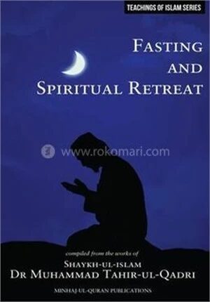 Fasting and Spiritual Retreat